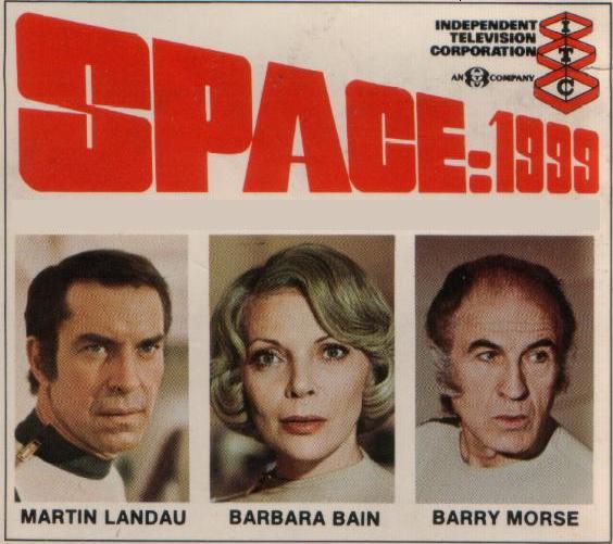Space:1999 - starring Martin Landau, Barbara Bain, Barry Morse